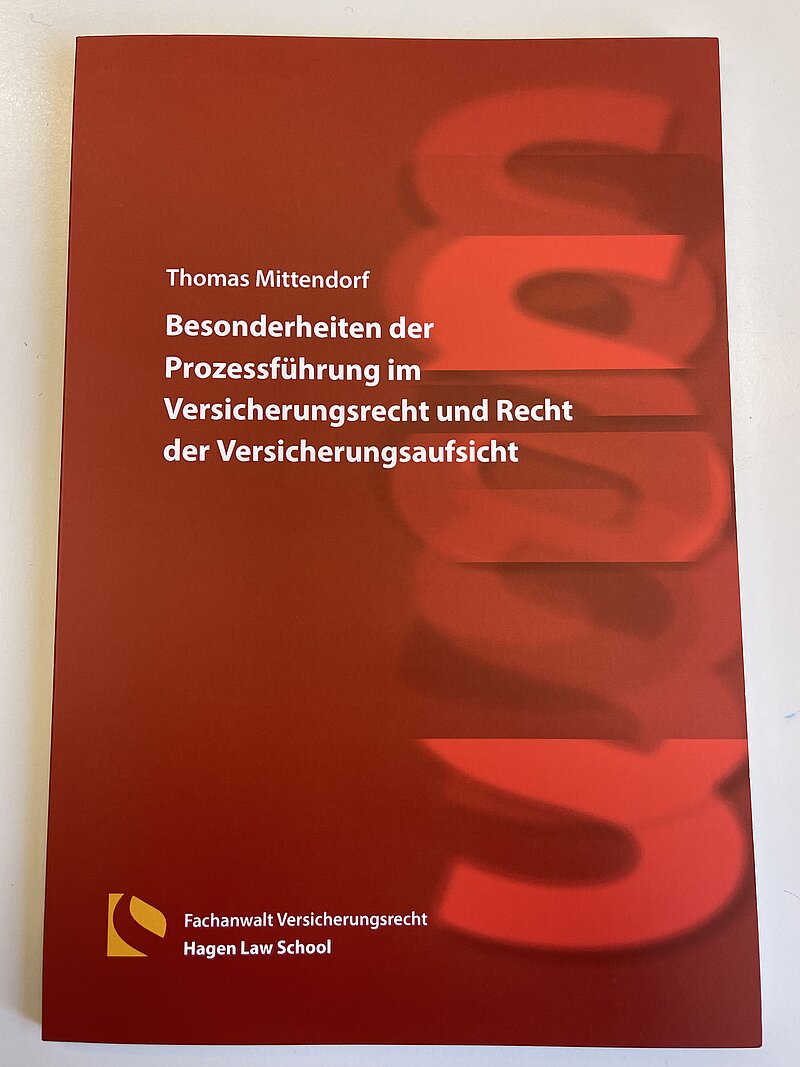 Auf dem Bild ist das Cover der vierten Auflage des Buches Prozessführung im Versicherungsrecht von Thomas Mittendorf zu sehen.