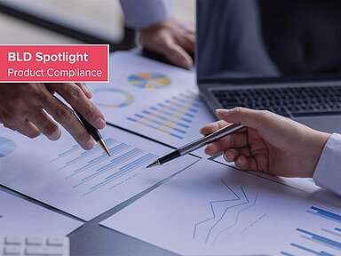 BLD Spotlight – Produktsicherheit im digitalen Binnenmarkt: Rechtliche Herausforderungen für Importeure aus Drittstaaten